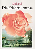 Die Friederikenrose