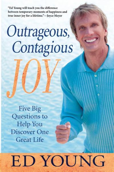 Outrageous, Contagious Joy