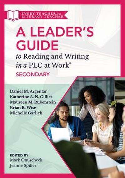 Leader’s Guide to Reading and Writing in a PLC at Work(r), Secondary