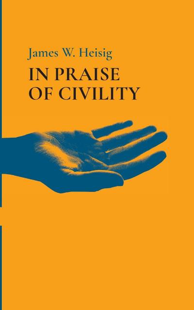 In Praise of Civility
