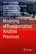 Modeling of Transportation Aviation Processes