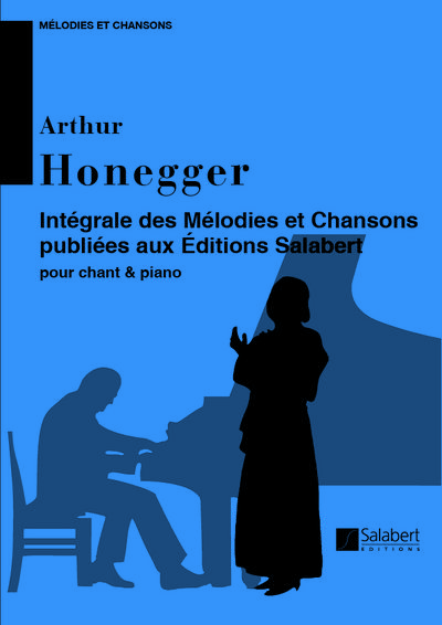 Integrale des mélodies et chansonspour chant et piano