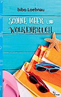 Sonne, Meer und Wolkenbruch