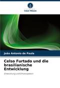 Celso Furtado und die brasilianische Entwicklung