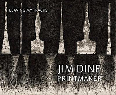 JIM DINE PRINTMAKER LEAVING MY