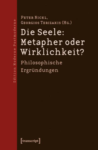 Die Seele: Metapher oder Wirklichkeit?