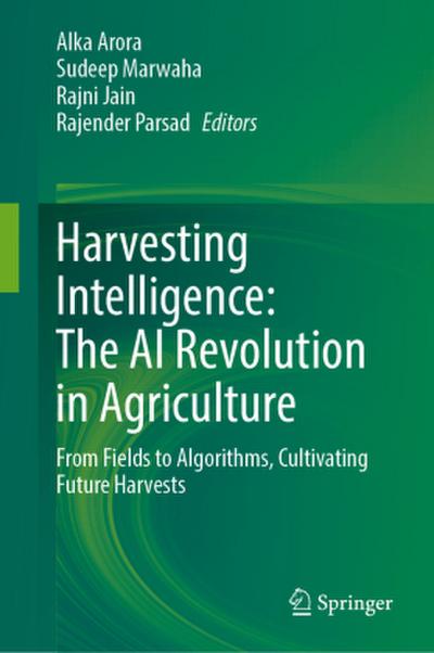 Harvesting Intelligence: The AI Revolution in Agriculture