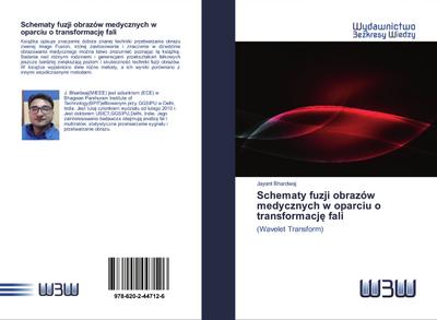 Schematy fuzji obrazów medycznych w oparciu o transformacj¿ fali