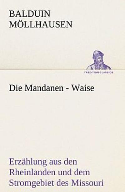 Die Mandanen - Waise