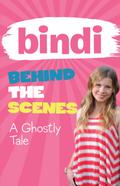 Bindi Behind The Scenes 6: A Ghostly Tale