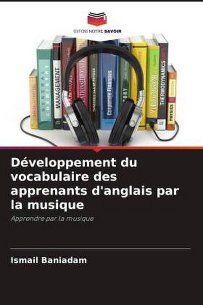 Développement du vocabulaire des apprenants d’anglais par la musique