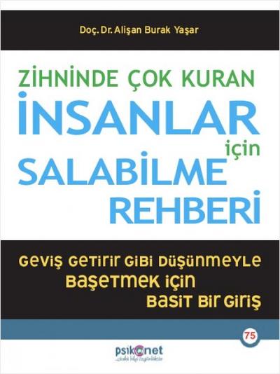 Zihninde Cok Kuran Insanlar Icin Salabilme Rehberi
