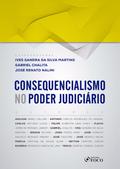 Consequencialismo no poder judiciário – 1 ED. - 2019.
