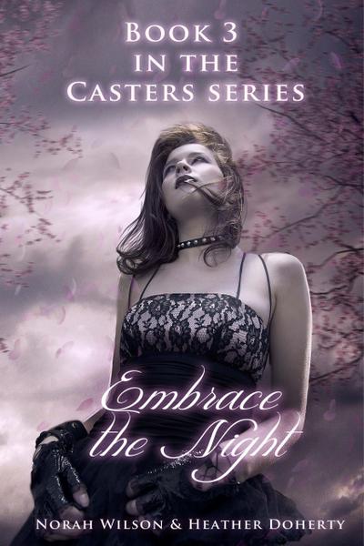 Embrace the Night (Casters, #3)
