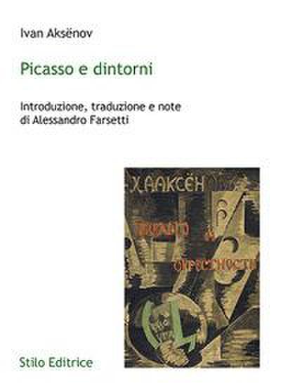 Aksënov, I: Picasso e dintorni