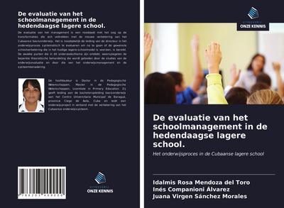 De evaluatie van het schoolmanagement in de hedendaagse lagere school.