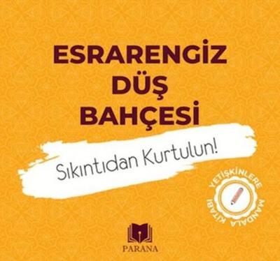 Esrarengiz Düs Bahcesi - Sikintidan Kurtulun
