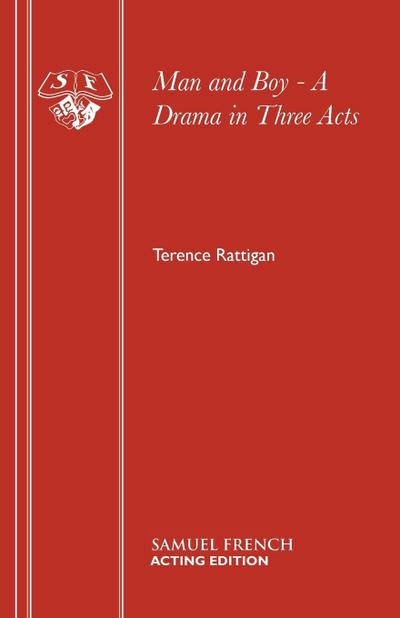 Man and Boy - A Drama in Three Acts