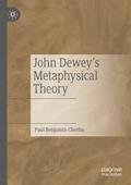 John Dewey’s Metaphysical Theory