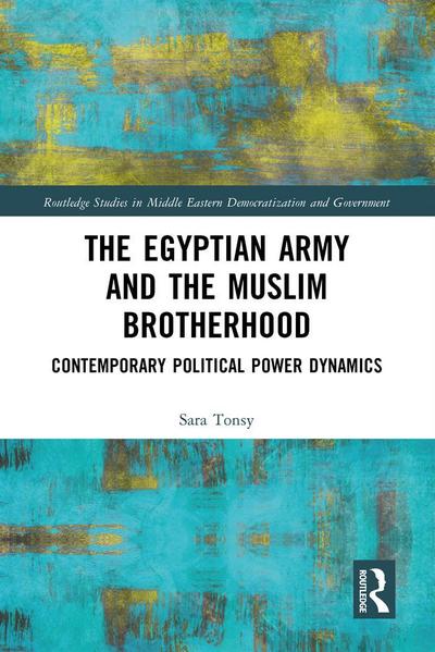 The Egyptian Army and the Muslim Brotherhood