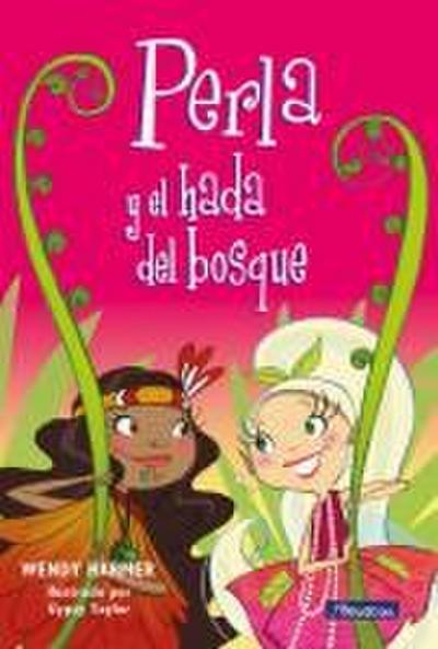 Perla y el hada del bosque