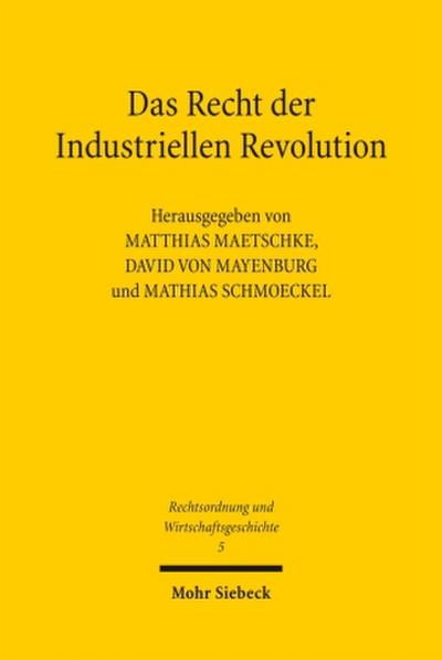 Das Recht der Industriellen Revolution