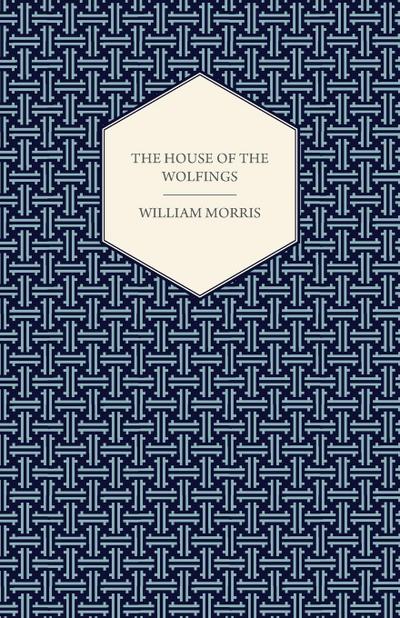 The House of the Wolfings (1888)