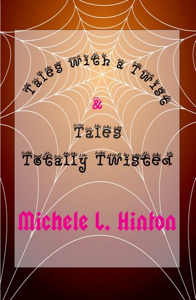 Tales with a Twist & Tales Totally Twisted
