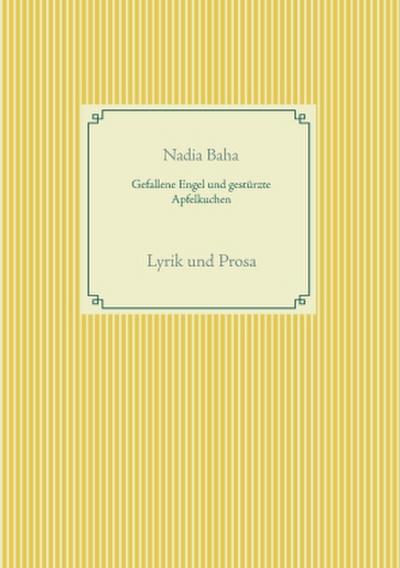 Gefallene Engel und gestürzte Apfelkuchen