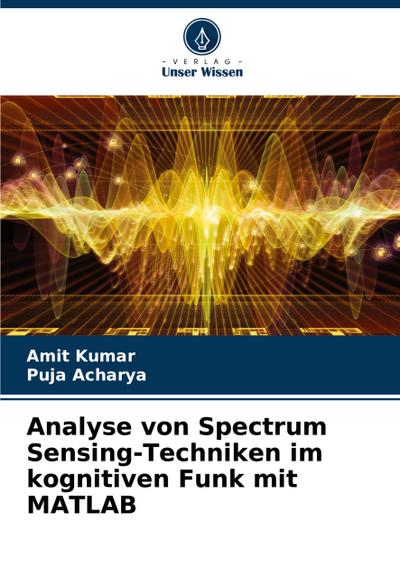 Analyse von Spectrum Sensing-Techniken im kognitiven Funk mit MATLAB