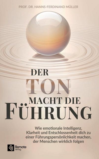 Der Ton macht die Führung