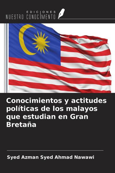 Conocimientos y actitudes políticas de los malayos que estudian en Gran Bretaña