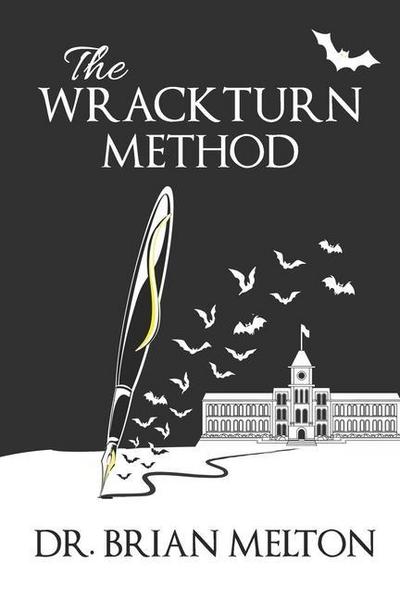 The Wrackturn Method: A Student Tempter’s Guide to the Subversion of Christian Higher Education