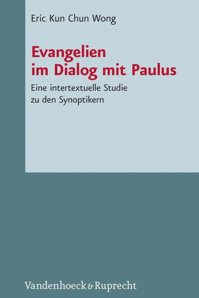 Evangelien im Dialog mit Paulus