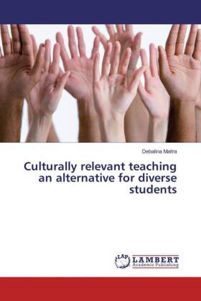Culturally relevant teaching an alternative for diverse students