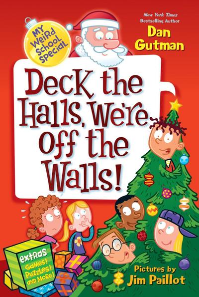 My Weird School Special: Deck the Halls, We’re Off the Walls!
