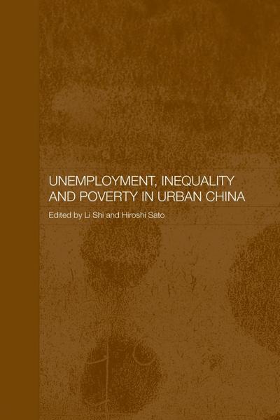 Unemployment, Inequality and Poverty in Urban China
