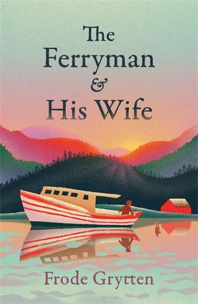 The Ferryman and His Wife