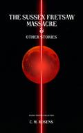 The Sussex Fretsaw Massacre and Other Stories (Pagham-on-Sea, #1.5)