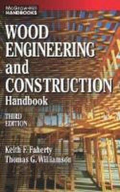 Wood Engineering and Construction Handbook