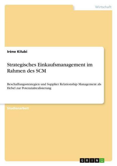 Strategisches Einkaufsmanagement im Rahmen des SCM