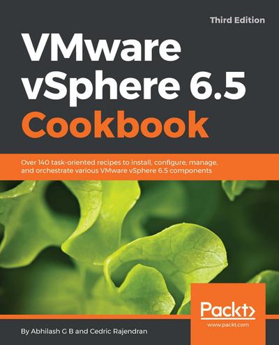VMware vSphere 6.5 Cookbook