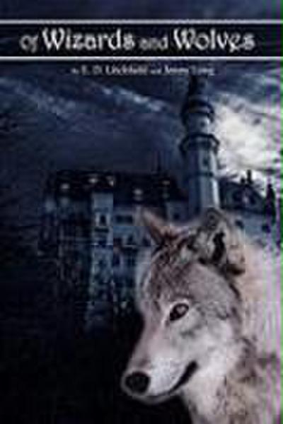 Of Wizards and Wolves