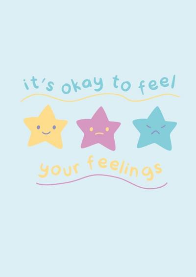 It’s OK to feel your Feelings