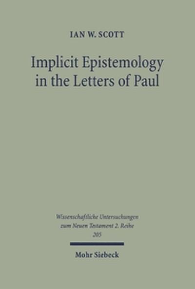 Implicit Epistemology in the Letters of Paul