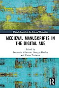 Medieval Manuscripts in the Digital Age