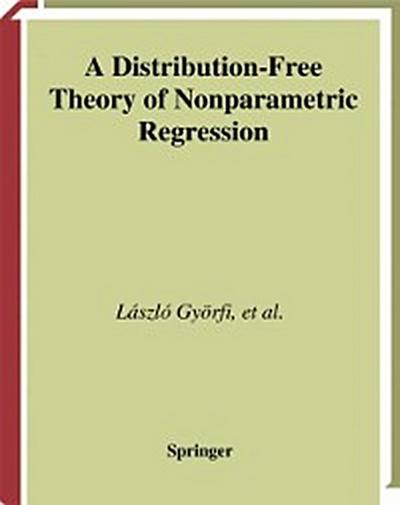 Distribution-Free Theory of Nonparametric Regression