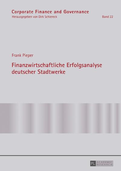 Finanzwirtschaftliche Erfolgsanalyse deutscher Stadtwerke