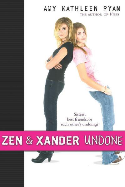 Zen and Xander Undone