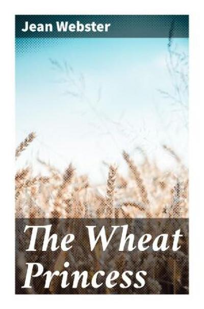 The Wheat Princess